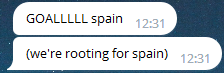 Captura de un chat de Telegram:

GOALLLL spain
(we're rooting for spain)
