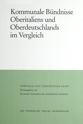 Maurer, Helmut (ed.),  Kommunale Bündnisse Oberitaliens und Oberdeutschlands im Vergleich (Vorträge u. Forschungen 33), Sigmaringen 1987.  