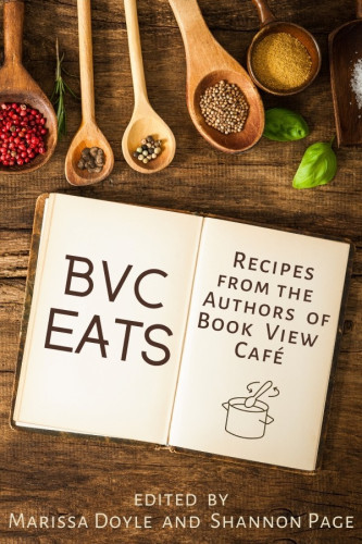 [ALT TEXT:BVC EATS: Recipes from the authors of Book View Cafe. Edited by Marissa Doyle and Shannon Page.]

[ALT DESCRIPTION: Upon a wood table with an old medium stain showing through lighter wood and dark, a book of recipes lays open. Wooden spoons and measuring cups fan into the picture from the top, with beans, peppercorns, and other spices filling them.] 
