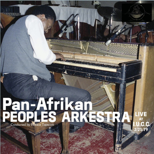 album cover "Live at I.U.C.C. 2/25/79" by the Pan-Afrikan Peoples Arkestra, Conducted by Horace Tapscott (CD, Nimbus West, 2023) - second in a series of releases scheduled to run up to Volume eleven