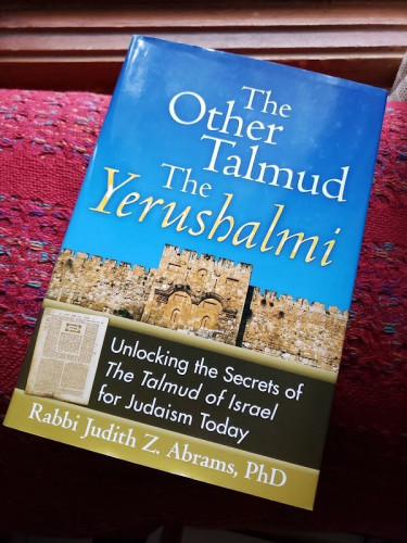 The Other Talmud - The Yerushalmi by Rabbi Judith Z. Abrams, PhD. Subtitle: Unlocking the Secrets of The Talmud of Israel for Judaism Today. The cover shows the Jerusalem city walls and a page of the Jerusalem Talmud.