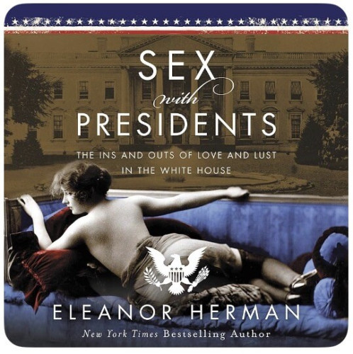 Book cover of Sex With Presidents by Eleanor Herman