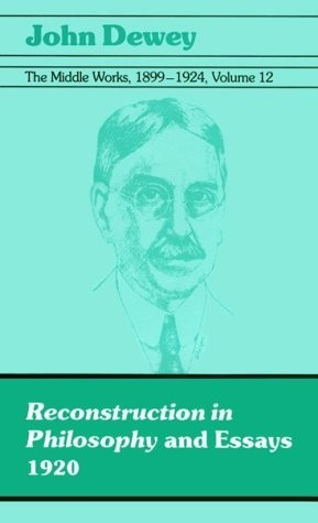 Cover of the Southern Illinois University Press edition of John Dewey's Reconstruction in Philosophy.
