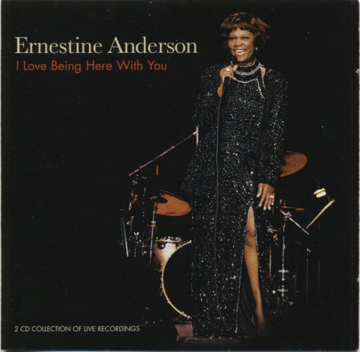 album cover "I Love Being Here with You" by Ernestine Anderson, 2002 compilation, Concord Records