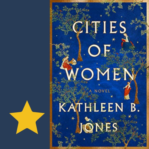 Cover art for Cities of Women, by Kathleen B. Jones. One star.