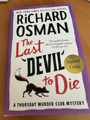 Hardcover signed copy of Richard Osman’s latest ‘Thursday Murder Club Mystery’ novels: “The Last Devil to Die”