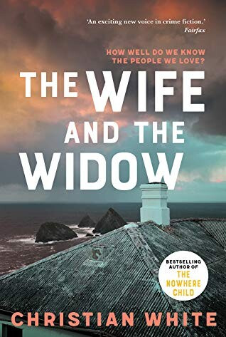 Image of the book cover for The Wife and the Widow by Christian White.  At the bottom of the image there's a tin roof of a house which is partly rusty, partly salt encrusted. In the centre there's a white chimney against the background of a flat seascape, with a few dark rocks sticking up just past the roof. The sky is grey, blue and yellow with the hint of rain falling at the horizon. The quote on the book is 'An exciting new voice in crime fiction.' Fairfax and the tagline is "How Well Do We Know the People We Love?"