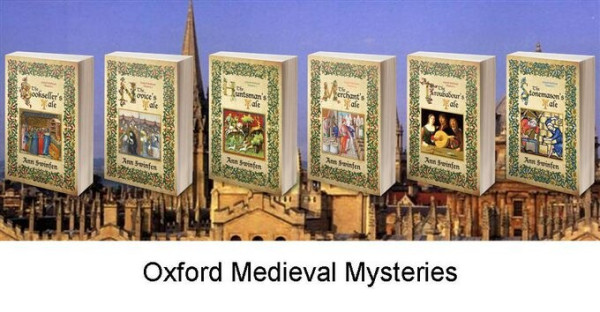 The six books of the Oxford Medieval Mysteries by Ann Swinfen, with covers evoking medieval illuminated manuscript design. 1. The Bookseller's Tale. 2. The Novice's Tale. 3. The Huntsman's Tale. 4. The Merchant's Tale. 5. The Troubadour's Tale. 6. The Stonemason's Tale. 