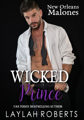 Book cover of Wicked Prince by Laylah Roberts (#book 3/New Orleans Malones)