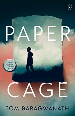 Image of the book cover for Paper Cage by Tom Baragwanath. The cover has a collage feel to it with the main background being dark green, melting into a pinky orange section, with green / blue appearing at the bottom - it looks like a sort of washed water colour effect. Over the top of that is a smaller "torn edged" section with a green to dark green almost black feel. The black is grass on a hlll, with the silhouette of a young person, probably a boy, with short hair. He looks to be wearing a hoodie. There is a medal on the cover as well that says "Winner Michael Gifkins Prize". The title of the book is in large white letters across the top of the overlaid section and towards the bottom of the image. 