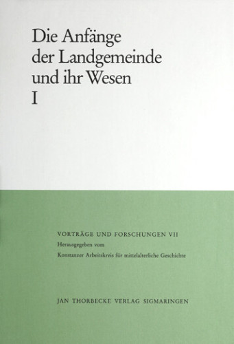 Konstanzer Arbeitskreis für mittelalterliche Geschichte (ed.), Die Anfänge der Landgemeinde und ihr Wesen I (Vorträge und Forschungen 7), Sigmaringen 1986 (2. ed.).