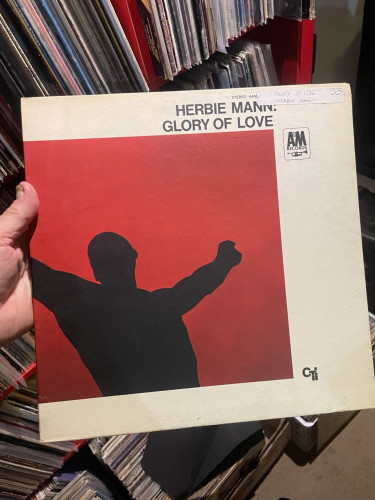 STEREO A&M "GLORY OF LOVE' HERBIE MANN: - HERBIE MANN- GLORY OF LOVE 33 AM RECORDS