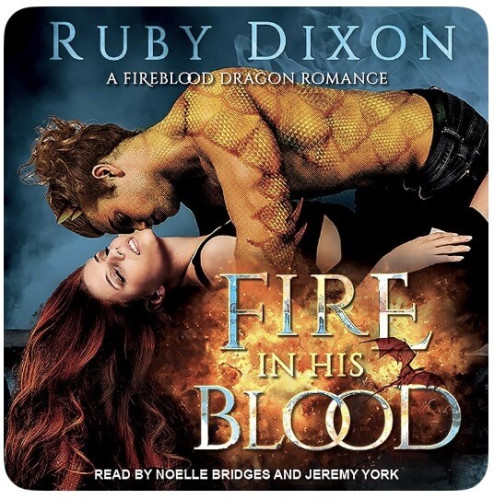 Book cover of Fire In His Blood by Ruby Dixon (#book 1/Fireblood Dragons).