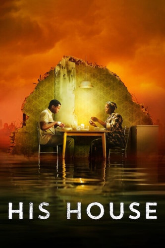 The poster for "His House". The two main characters sit and eat dinner at their kitchen table but that part of the kitchen has broken away from their house and is floating in the sea