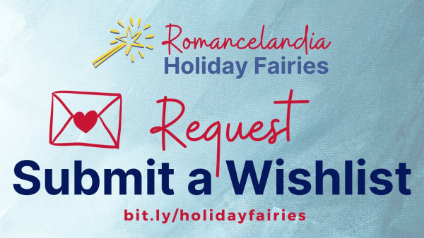 Romancelandia Holiday Fairies flyer.

Request
Submit a Wishlist
(and the link)