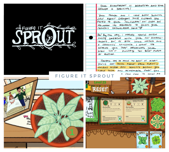 Collage of screenshots from 'Figure It Sprout' a winning game from the critical thinking game design challenge.

Top left shows the logo for Figure It Sprout; top right shows a handwritten letter; bottom left shows a desktop with a framed photo, a letter, and a potted plant with a "1"; bottom right shows a table with a guide to plants and associated information and several plants with a variety of numbers assigned to each plant.