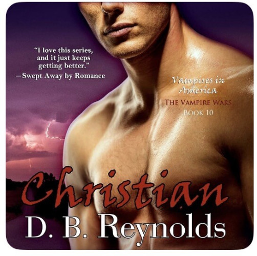 Book cover of Christian by DB Reynolds (#book 10/Vampires In America)