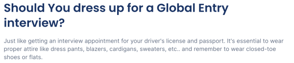 screenshot of the question: Should you dress up for a Global Entry interview?
