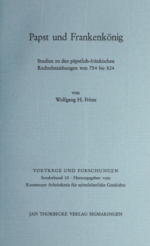 Wolfgang H. Fritze: Papst und Frankenkönig. Studien zu den päpstlich-fränkischen Rechtsbeziehungen von 754 bis 824 (Vorträge und Forschungen. Sonderband 10), Sigmaringen 1973.