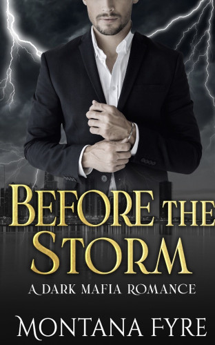 Book cover of Before The Storm by Montana Fyre