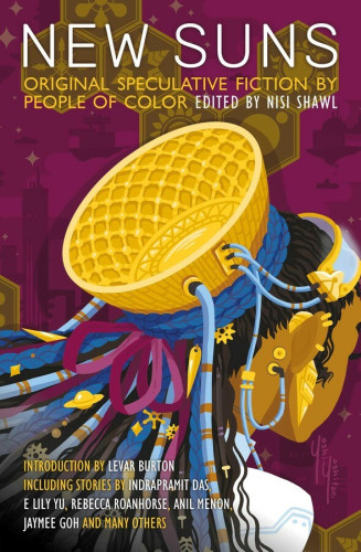Cover illustration of the back of a Black woman’s head. She’s wearing an elaborate headdress that’s both traditional and technological, wires intertwined with her braids along with planetary jewelry. “Introduction by LEVAR BURTON. Including stories by INDRAPRAMIT DAS, E LILY YU, REBECCA ROANHORSE, ANIL MENON, JAYMEE GOH, and many others.