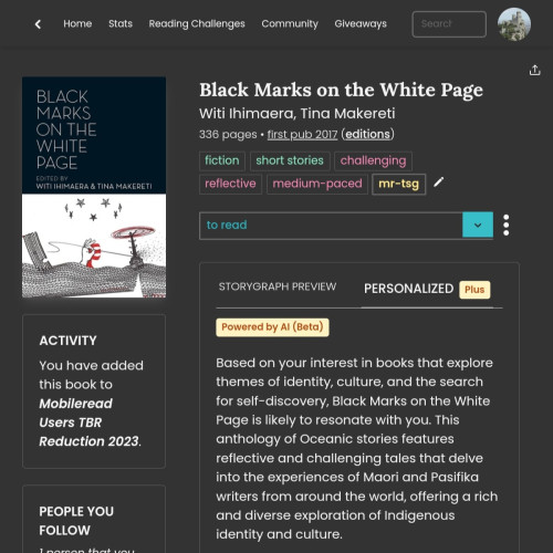 Image shows a screenshot of book details on the Storygraph reading tracker app. The book is Black Marks on the White Page, short stories by Māori and Pasifika writers. The screenshot shows a new feature @thestorygraph for paid users, an AI generated preview of the book's likely appeal to the user based on their reading history 