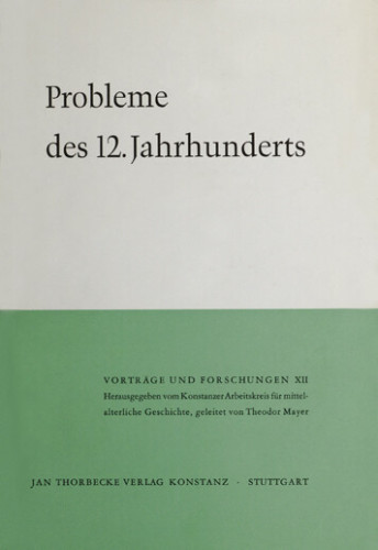 Konstanzer Arbeitskreis für mittelalterliche Geschichte (ed.), Probleme des 12. Jahrhunderts (Vorträge u. Forschungen 11), Konstanz/Stuttgart 1968.