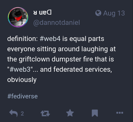 a toot defining (tongue firmly in cheek) web4 as everyone laughing at the web3 nft crypto bros combined with federated services