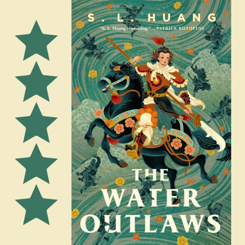 Cover art for S.L. Huang's The Water Outlaws. Five stars.