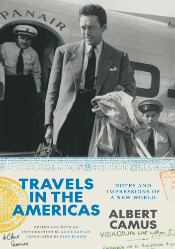 Cover of Travels in the Americas, with photo of Camus getting off a plane