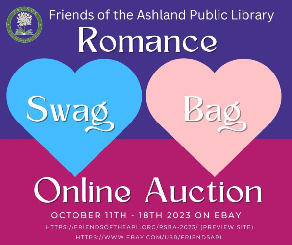 Flyer for the auction:

Friends of Ashland Public Library
Romance Swag Bag
Online Auction
October 11th through 18th 2023
(link in my post)