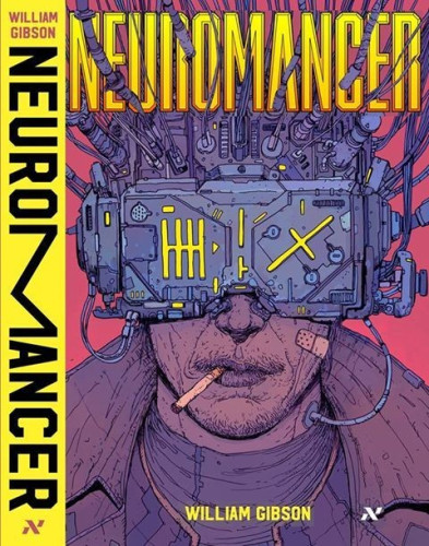 Cover for Neuromancer by William Gibson depicting a line drawing of a man with very complicated looking VR goggles covering the upper half of his head. He's smoking, there's a band-aid on his cheek, and he's wearing a wide-lapeled jacket with the collar popped. 