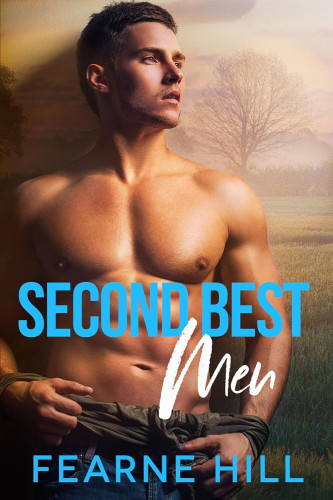 Cover - Second-Best Men by Fearne Hill - Handsome muscular young white man with green eyes and short dark hair, shirtless, in front of a misty countryside