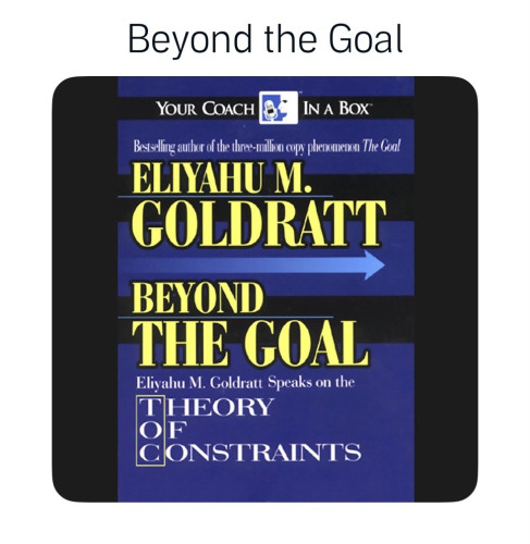 Cover of „Beyond the goal“, showing the author Eliyahu M. Goldratt and the title in bright yellow on a dark blue background.