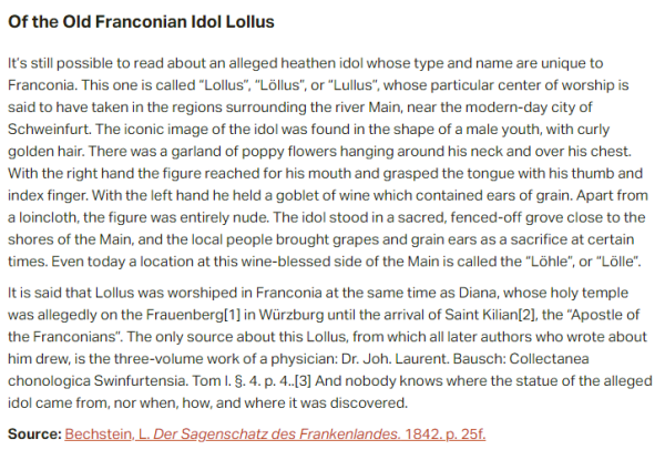 German folk tale "Of the Old Franconian Idol Lollus". Drop me a line if you want a machine-readable transcript!