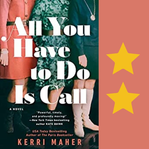 Cover art for All You Need to Do is Call, by Kerry Maher. Two stars.