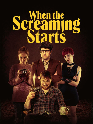 The poster for "When the Screaming Starts". The title is at the top. Below that, a few of the characters pose for the picture