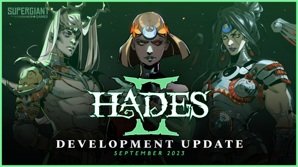 Promotional image by Supergiant Games with the words "Hades II Development Update September 2023" in white letters set in front of Melinoë, Nemesis, and Moros with a dark greenish background.