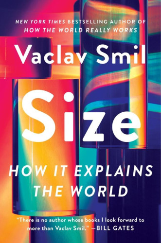 "No one writes about the great issues of our time with more rigor or erudition than Vaclav Smil." — Elizabeth Kolbert
To answer the most important questions of our age, we must understand size. Neither bacteria nor empires are immune to its laws. Measuring it is challenging, especially where complex systems like economies are concerned, yet mastering it offers rich rewards: the rise of the West, for example, was a direct result of ever more accurate and standardized measurements.
Using the interdisciplinary approach that has won him a wide readership, Smil draws upon history, earth science, psychology, art, and more to offer fresh insight into some of our biggest...