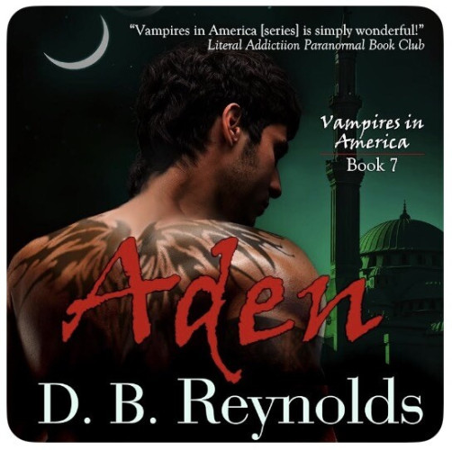 Book cover of Aden by DB Reynolds (#book 7/Vampires in America)