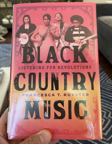 Cover of Francesca T. Royster’s Black Country Music.