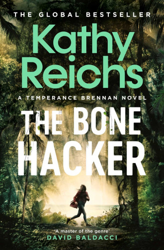 Image of the book cover for The Bone Hacker by Kathy Reichs - a Temperance Brennan Novel (number 22), with the quote 'A master of the genre' David Baldacci at the bottom. The image is of a forest background with a cleared central area in bright light. There's a woman side on to the viewer, running. She's wearing darker clothes with a reddish jacket and bag over her shoulder. She's running, but looking back over her shoulder as her hair whips around her head.