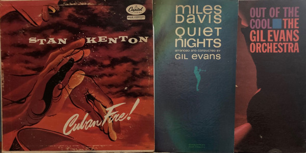 Three album covers - Cuban Fire by Stan Kenton, Quiet Nights by Miles Davis and Out of the Cool by Gil Evans