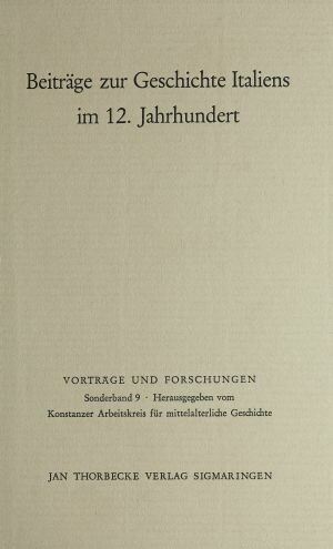 Beiträge zur Geschichte Italiens im 12. Jahrhundert (Vorträge und Forschungen. Sonderband 9), Sigmaringen 1971.
