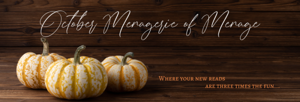 October Menagerie of Menage. Where your new reads are three times the fun... Three white-and-orange striped/speckled pumpkins sit on a dark wood background as decoration.