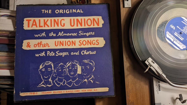 The Original Talking Union with the Almanac Singers & other Union Songs  with Pete Seeger & Chorus LP