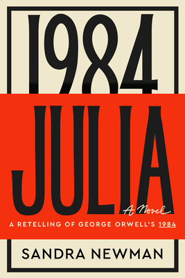 The cover depicts 1984 with a foreground red box overlaying and overlapping it with "Julia" in bigger font, to emphasize that the story is being retold from that character's perspective. 