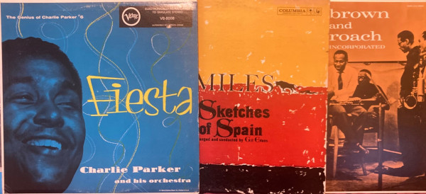 Three album covers - Fiesta by Charlie Parker; Sketches of Spain by Miles Davis; Brown and Roach, Incorporated 