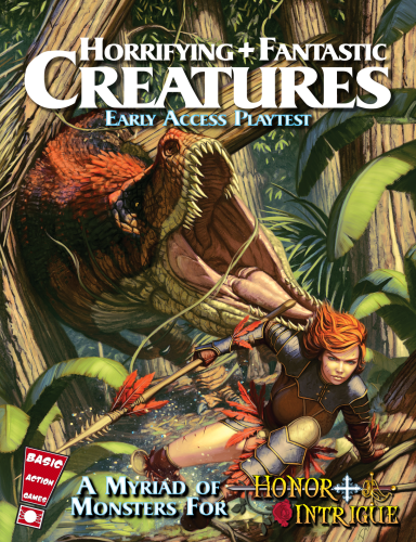 Image depicts a warrior woman fleeing a rampaging tyrannosaurus through the jungle. Title reads: Horrifying + Fantastic Creatures: Early Access Playtest. 
Bottom Reads: A myriad of Monsters for Honor + Intrigue.