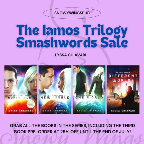 A graphic which features the covers of The Iamos Trilogy and the following text: "The Iamos Trilogy Smashwords Sale from Lyssa Chiavari. Grab all the books in the series, including the third book preorder, at 25% off until the end of July!"